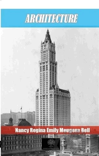Architecture – Nancy Regina Emily Meugens Bell – Platanus Publishing kitap kapağı