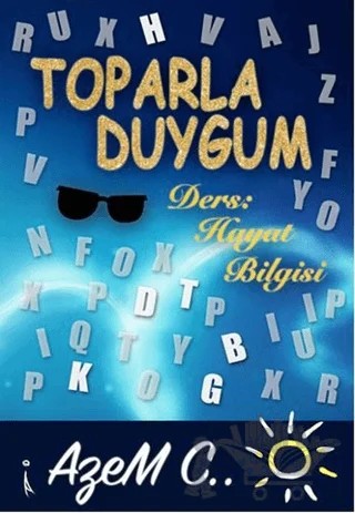 Toparla Duygum – Azem C. – İkinci Adam Yayınları kitap kapağı