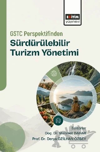 GSTC Perspektifinden Sürdürülebilir Turizm Yönetimi – Kolektif – Eğitim Yayınevi - Bilimsel Eserler kitap kapağı