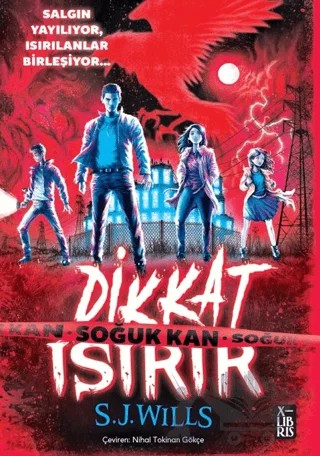 Dikkat Isırır-Soğuk Kan – S. J. Wills – XLIBRIS kitap kapağı