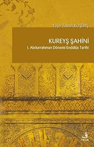 Kureyş Şahini – Yaşar Emrah Koşdaş – Fecr Yayınları kitap kapağı