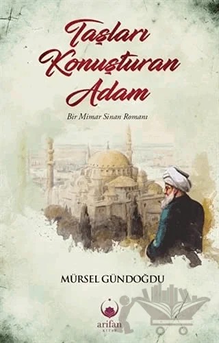 Taşları Konuşturan Adam – Mürsel Gündoğdu – Arifan Kitap kitap kapağı