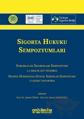 Sigorta Hukuku Sempozyumları – Emine Yazıcıoğlu, Samim Ünan – On İki Levha Yayınları kitap kapağı