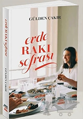 Evde Rakı Sofrası – Gülden Çakır – Overteam Yayınları kitap kapağı