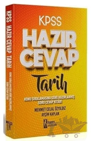 KPSS Hazır Cevap Tarih Soru Bankası – Ayçim Kaplan, Mehmet Celal Özyıldız – İSEM Yayıncılık kitap kapağı