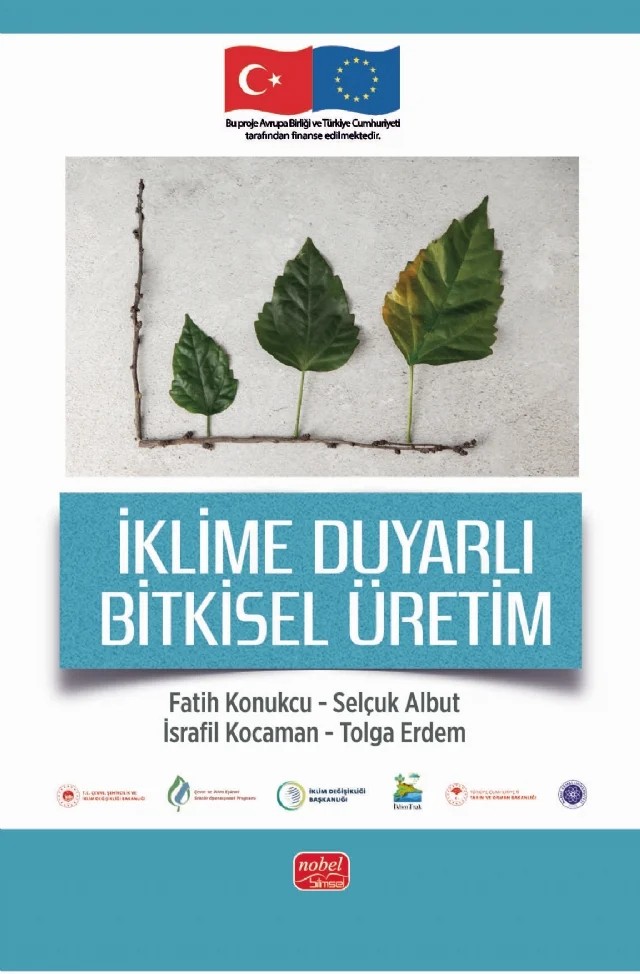 İklime Duyarlı Bitkisel Üretim – Fatih Konukcu, Selçuk Albut, İsrafil Kocaman, Tolga Erdem – Nobel Bilimsel Eserler kitap kapağı
