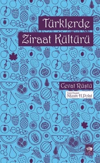 Türklerde Ziraat Kültürü – Cevat Rüştü – Ötüken Neşriyat kitap kapağı