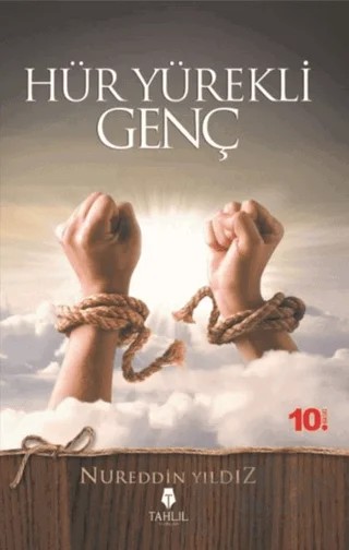 Hür Yürekli Genç – Nureddin Yıldız – Tahlil Yayınları kitap kapağı