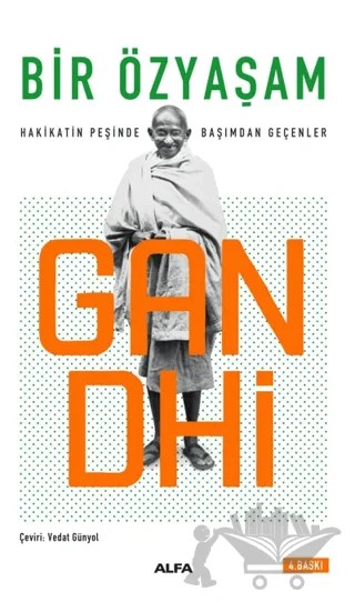 Bir Özyaşam – Mahatma Gandhi – Alfa Yayınları kitap kapağı