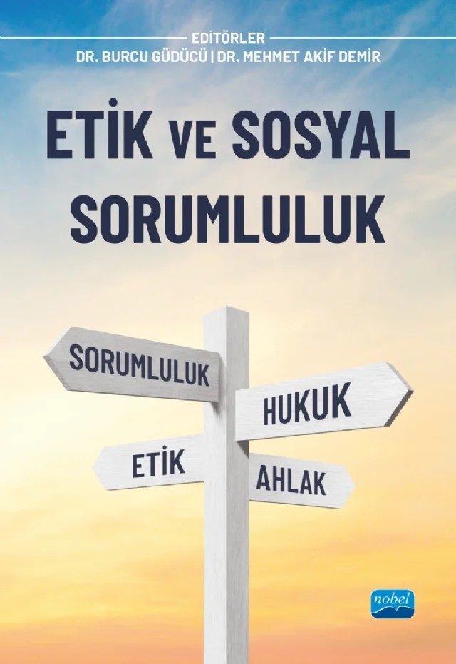 Etik ve Sosyal Sorumluluk – Burcu Güdücü, Cüneyt Levent, Emine Demir, Ethem Levent, Mehmet Akif Demir, Semra Köse – Nobel Akademik Yayıncılık kitap kapağı