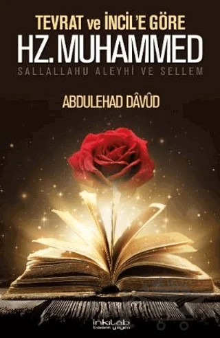 Tevrat ve İncil’e Göre Hz. Muhammed (s.a.v.) – Abdulehad Dâvûd – İnkılab Yayınları kitap kapağı