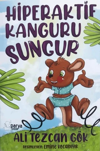 Hiperaktif Kanguru Sungur – Ali Tezcan Gök – Parya Kitap kitap kapağı