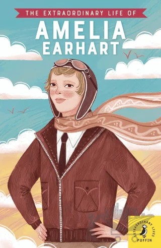 The Extraordinary Life of Amelia Earhart – Kolektif – Puffin Books kitap kapağı