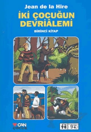 İki Çocuğun Devrialemi Birinci Kitap – Jean De La Hire – Can Çocuk Yayınları kitap kapağı