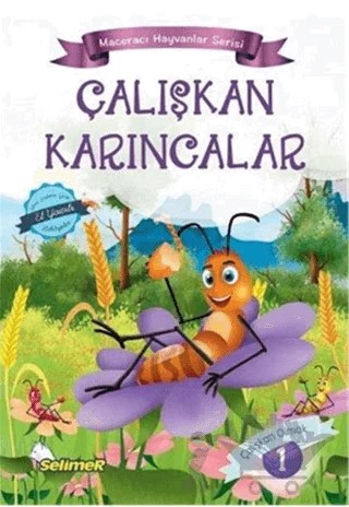 Çalışkan Karıncalar - Maceracı Hayvanlar Serisi – Mustafa Sağlam – Selimer Yayınları kitap kapağı
