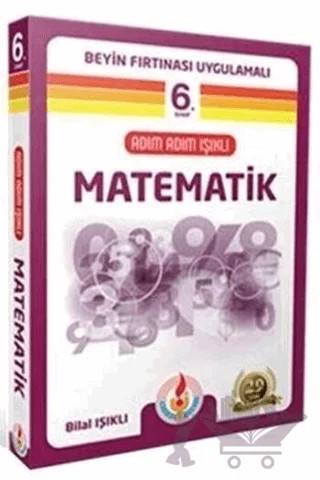 6. Sınıf Adım Adım Işıklı Matematik Kitabı – Kolektif – Bilal Işıklı Yayınları kitap kapağı