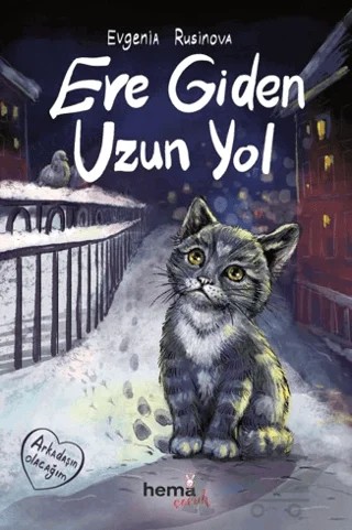 Eve Giden Uzun Yol – Evgenia Rusinova – Hema Çocuk kitap kapağı