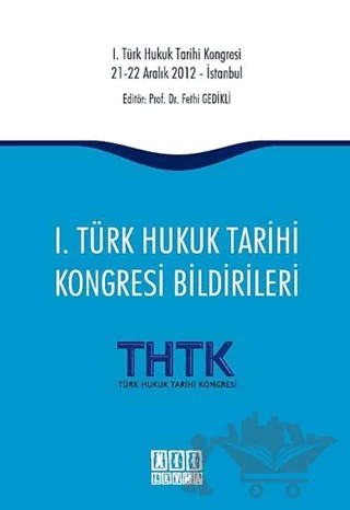 1. Türk Hukuk Tarihi Kongresi Bildirileri – Fethi Gedikli – On İki Levha Yayınları kitap kapağı