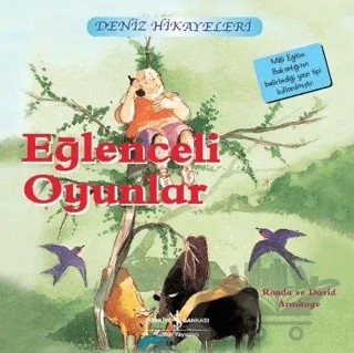 Eğlenceli Oyunlar - Deniz Hikayeleri – Ronda Armitage – İş Bankası Kültür Yayınları kitap kapağı
