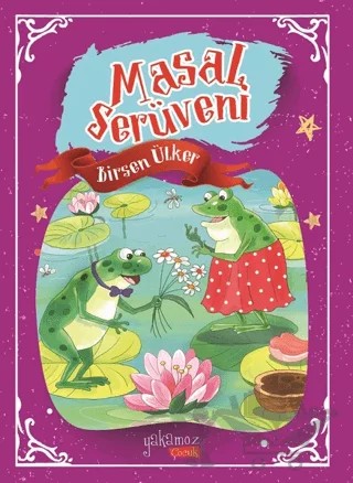 Masal Serüveni – Birsen Ülker – Yakamoz Yayınevi kitap kapağı
