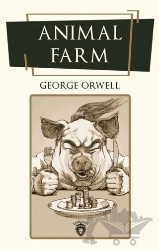 Animal Farm – George Orwell – Dorlion Yayınları kitap kapağı