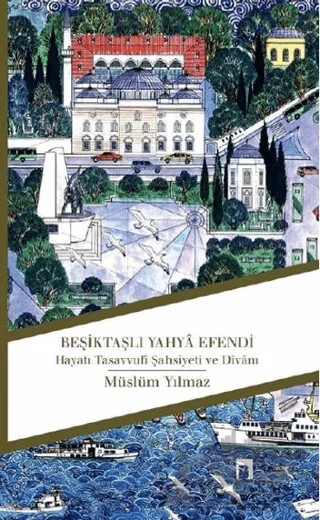 Beşiktaşlı Yahya Efendi – Müslüm Yılmaz – Dergah Yayınları kitap kapağı