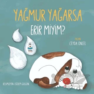 Yağmur Yağarsa Erir miyim? – Ceyda Öncel – Luna Çocuk Yayınları kitap kapağı