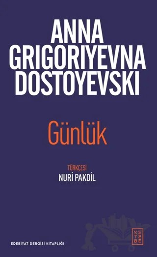 Günlük – Anna Grigoriyevna Dostoyevski – Ketebe Yayınları kitap kapağı