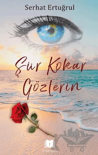 Şiir Kokar Gözlerin – Serhat Ertuğrul – Parana Yayınları kitap kapağı