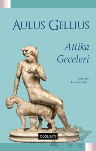 Attika Geceleri – Aulus Gellius – Doğu Batı Yayınları kitap kapağı