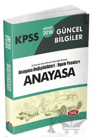 2018 Güncel Bilgiler - 24 Haziran Anayasa Değişikleri ve Uyum Yasaları – Kolektif – Data Yayınları kitap kapağı
