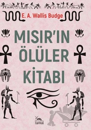 Mısır’ın Ölüler Kitabı – E. A. Wallis Budge – Sarmal Kitabevi kitap kapağı