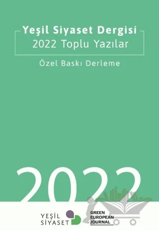 Yeşil Siyaset Dergisi 2022 Toplu Yazılar – Yeni İnsan Yayınevi kitap kapağı