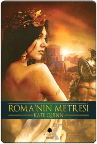 Roma’nın Metresi – Kate Quinn – April Yayıncılık kitap kapağı