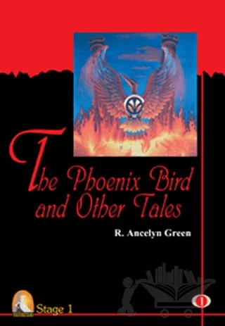 İngilizce Hikaye The Phoenix Bird And Other Tales – Roger Ancelyn Green – Kapadokya Yayınları kitap kapağı