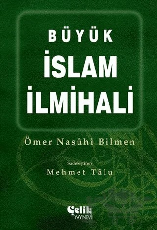 Büyük İslam İlmihali – Ömer Nasuhi Bilmen – Çelik Yayınevi kitap kapağı
