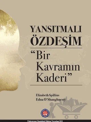 Yansıtmalı Özdeşim – Edna O’Shaughnessy, Elizabeth Spillius – Psikoterapi Enstitüsü kitap kapağı