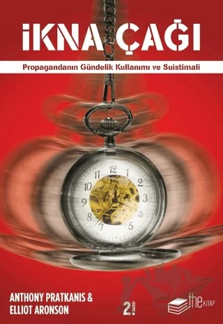İkna Çağı – Anthony Pratkanis, Elliot Aronson – The Kitap kitap kapağı