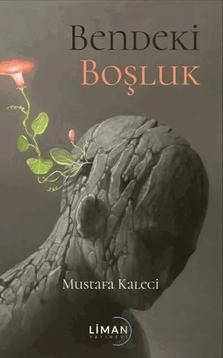 Bendeki Boşluk – Mustafa Kaleci – Liman Yayınevi kitap kapağı