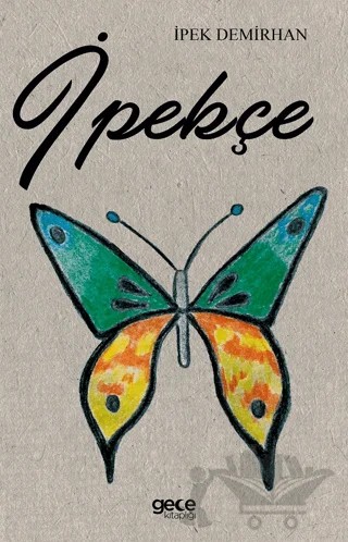 İpekçe – İpek Demirhan – Gece Kitaplığı kitap kapağı