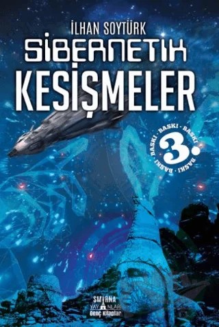 Sibernetik Kesişmeler – İlhan Soytürk – Smirna Yayınları kitap kapağı