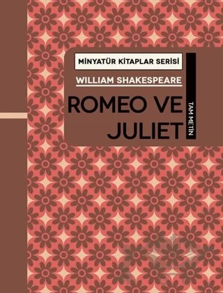 Romeo ve Juliet - Minyatür Kitaplar Serisi (Ciltli) – William Shakespeare – Martı Yayınları kitap kapağı