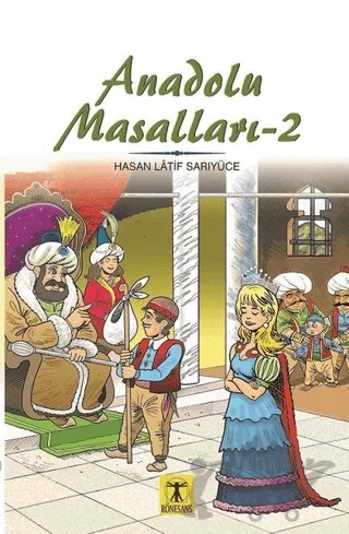 Anadolu Masalları 2 – Hasan Latif Sarıyüce – Rönesans Yayınları kitap kapağı
