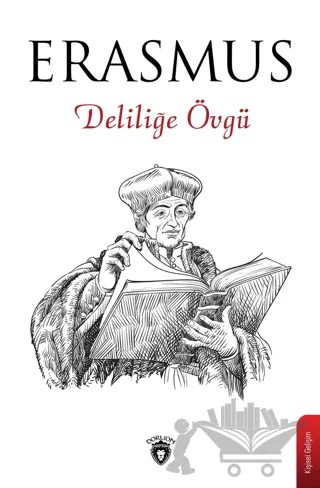 Deliliğe Övgü – Desiderius Erasmus – Dorlion Yayınları kitap kapağı