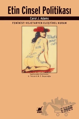 Etin Cinsel Politikası – Carol J. Adams – Ayrıntı Yayınları kitap kapağı
