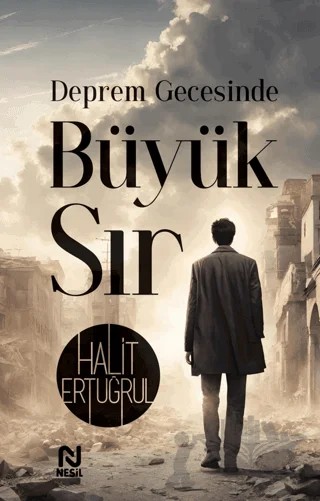 Deprem Gecesinde Büyük Sır – Halit Ertuğrul – Nesil Yayınları kitap kapağı