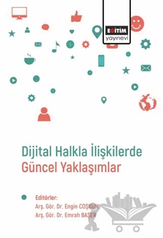 Dijital Halkla İlişkilerde Güncel Yaklaşımlar – Kolektif – Eğitim Yayınevi - Bilimsel Eserler kitap kapağı