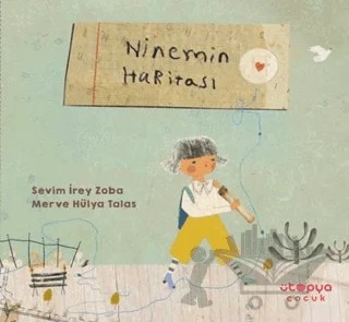 Ninemin Haritası – Sevim İrey Zoba – Ütopya Çocuk kitap kapağı