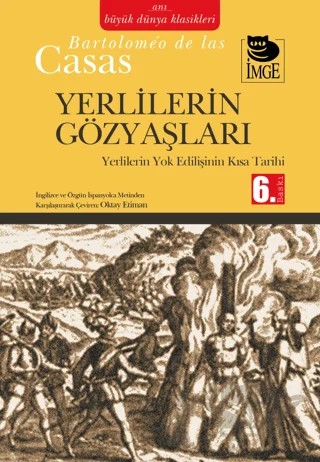 Yerlilerin Gözyaşları – Bartolomeo De Las Casas – İmge Kitabevi Yayınları kitap kapağı