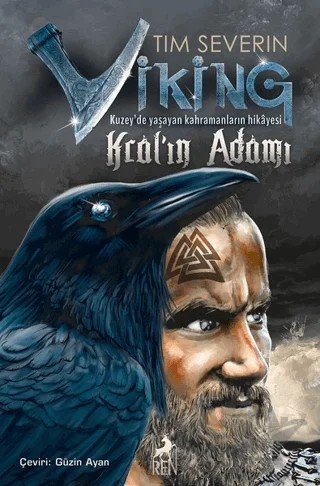 Kral'ın Adamı - Viking – Tim Severin – Ren Kitap kitap kapağı